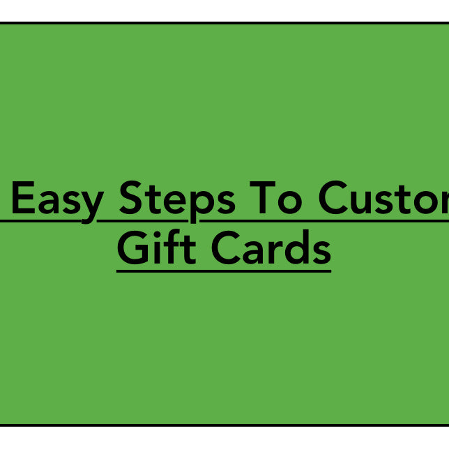 5 Steps To Custom Gift Cards For Your Business