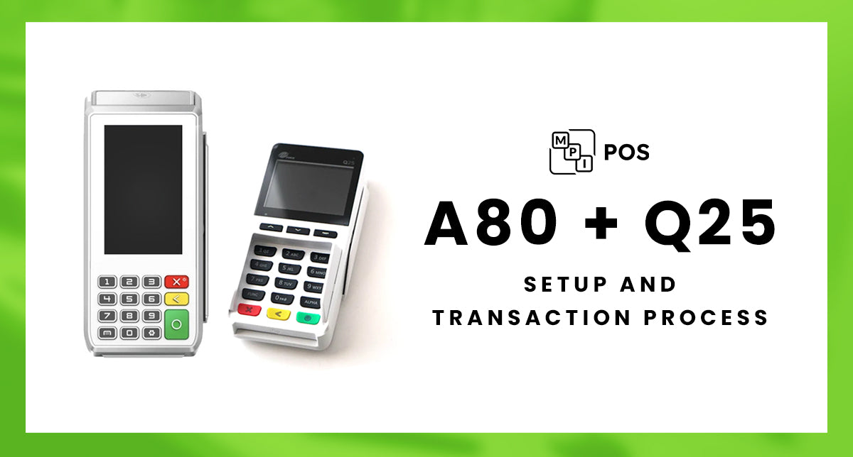 Simplify Your Payment Processing with the PAX A80 Terminal and Q25 Device