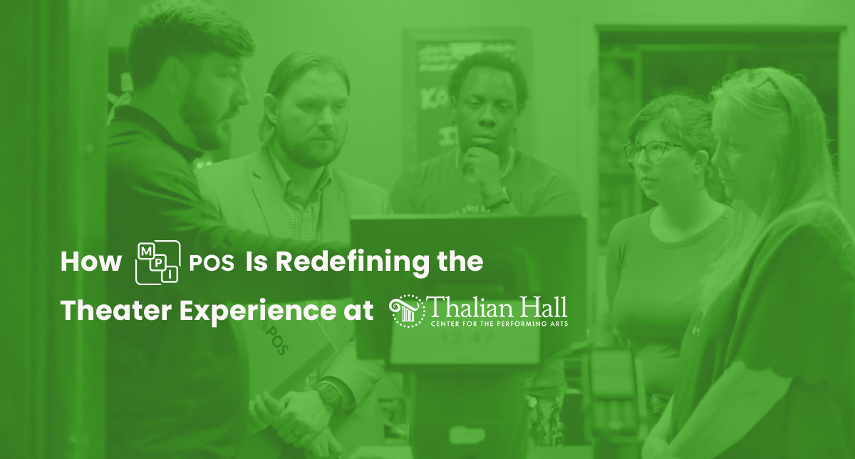 How MPI POS Is Redefining the Theater Experience at Thalian Hall