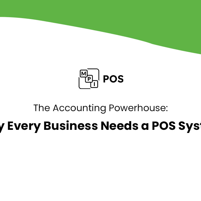 The Accounting Powerhouse: Why Every Business Needs a POS System