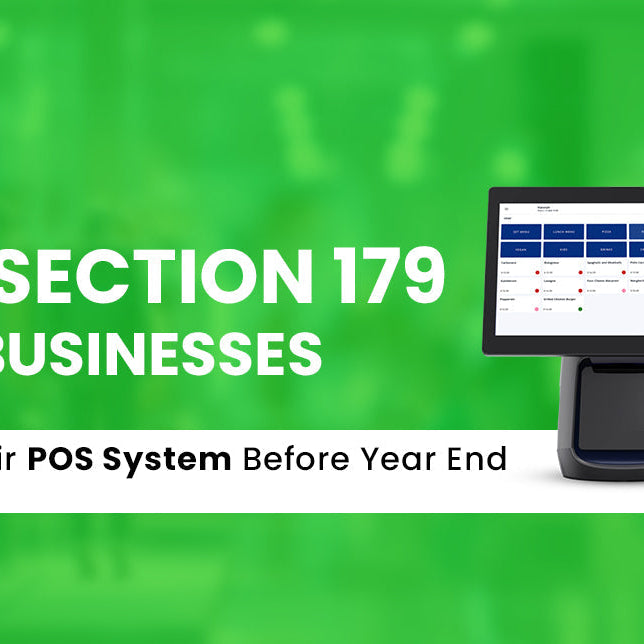 How Section 179 Helps Businesses Upgrade Their POS System Before Year End